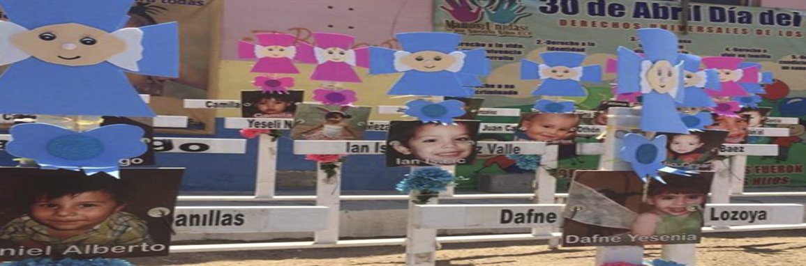 13 años de Guardería ABC: privatización y subrogación, principal causa de la tragedia