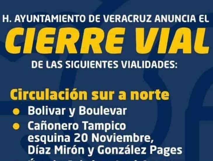 Habrá cierre temporal en principales vialidades del Centro de Veracruz