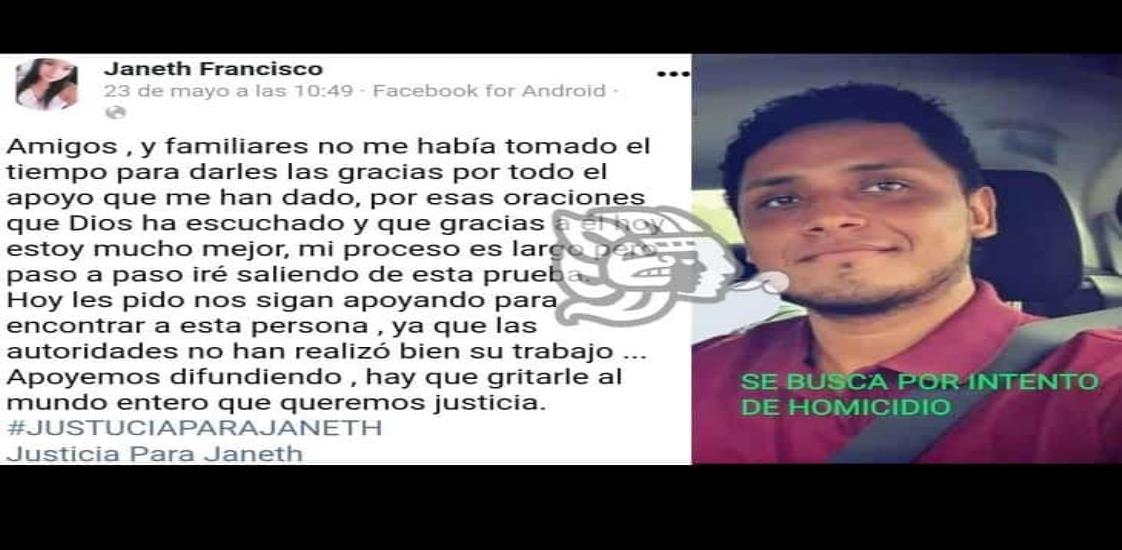 Janeth sobrevive y reaparece para exigir detención de su agresor