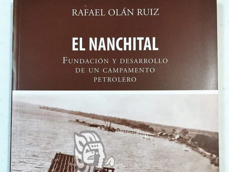 Nanchital emergió de puro oro negro apenas en el Siglo XX