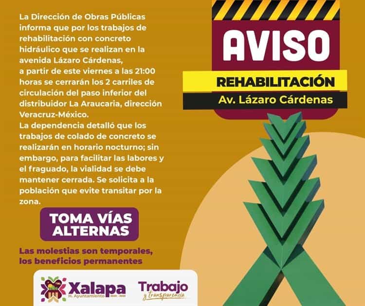 Atención: esta noche cierran paso vehicular de Lázaro Cárdenas y Araucaria, en Xalapa