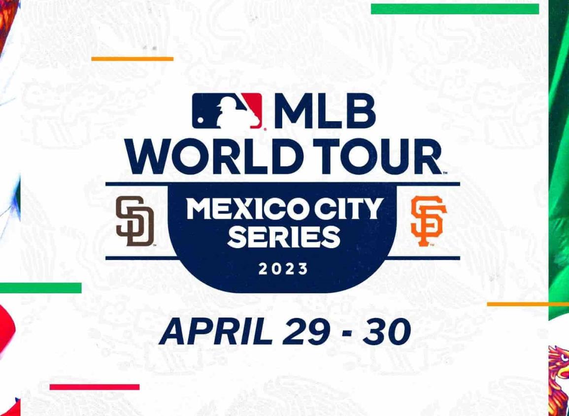 ¡Histórico! MLB vuelve a México en temporada regular; jugarán Padres vs Giants