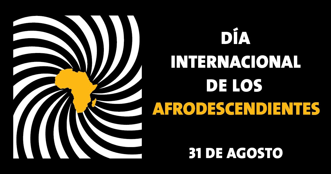 ¿Por qué se celebra el Día Internacional de los Afrodescendientes el 31 de agosto?