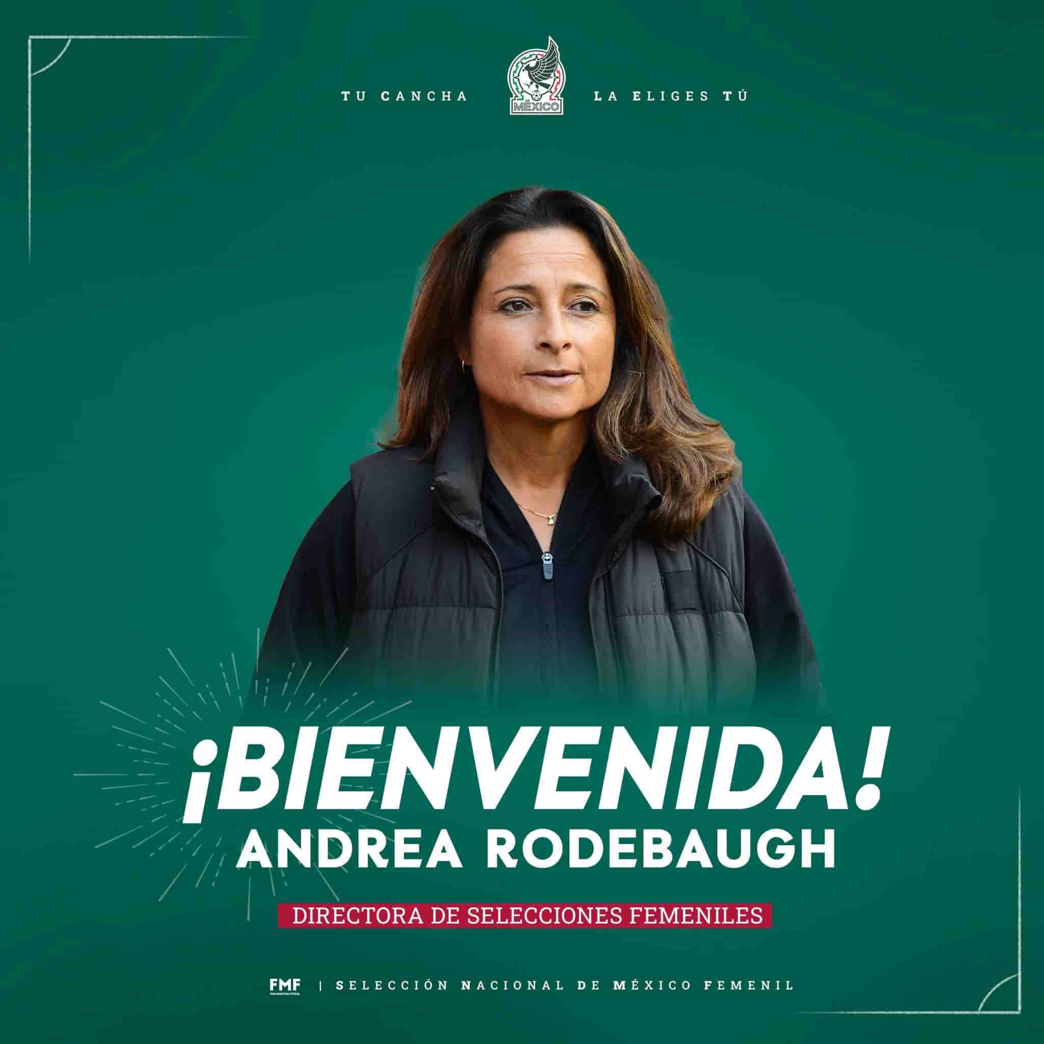 Andrea Rodebaugh, nueva directora de Selecciones Nacionales Femeniles