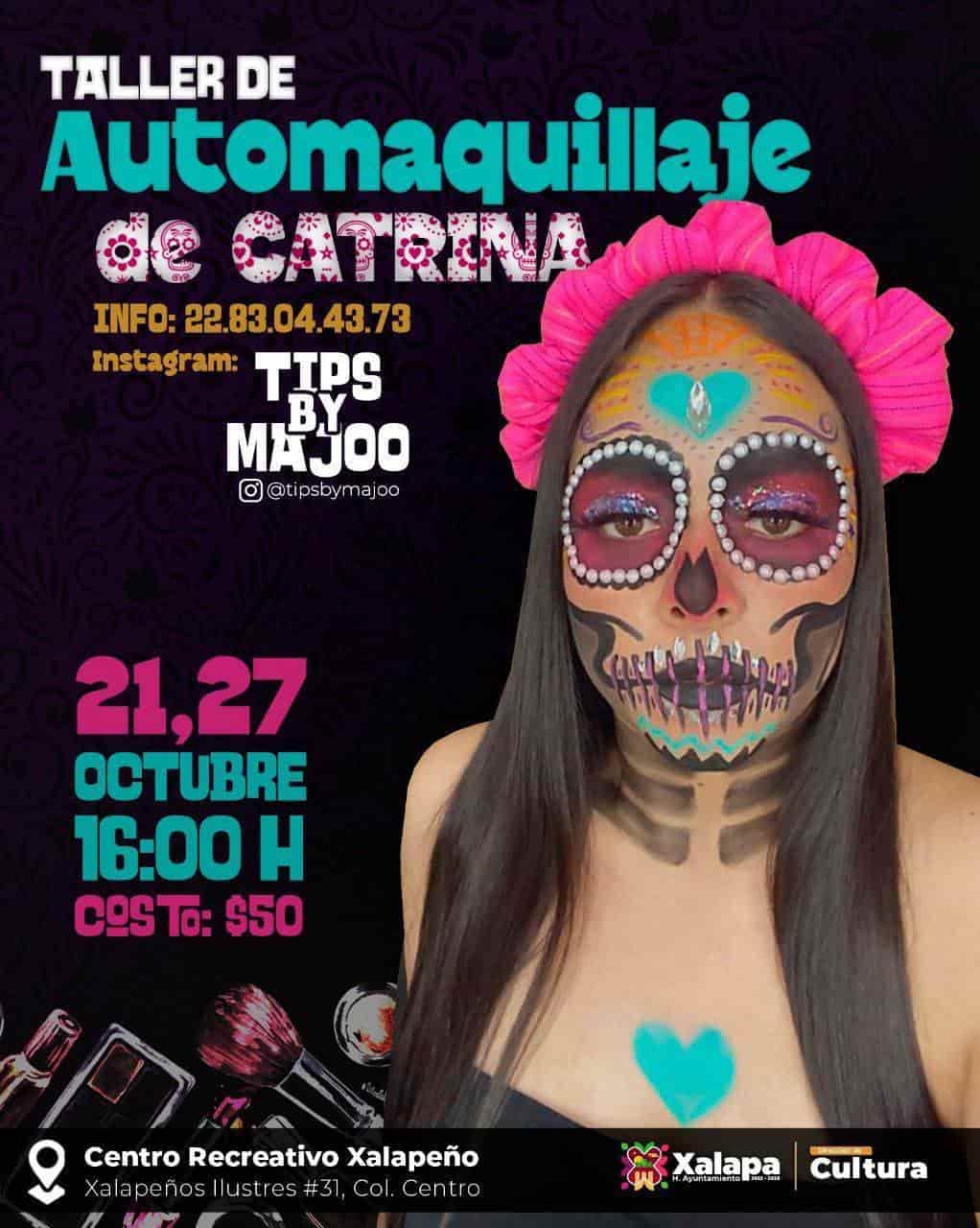 Talleres para maquillar catrinas y otras actividades en Xalapa, por Día de Muertos