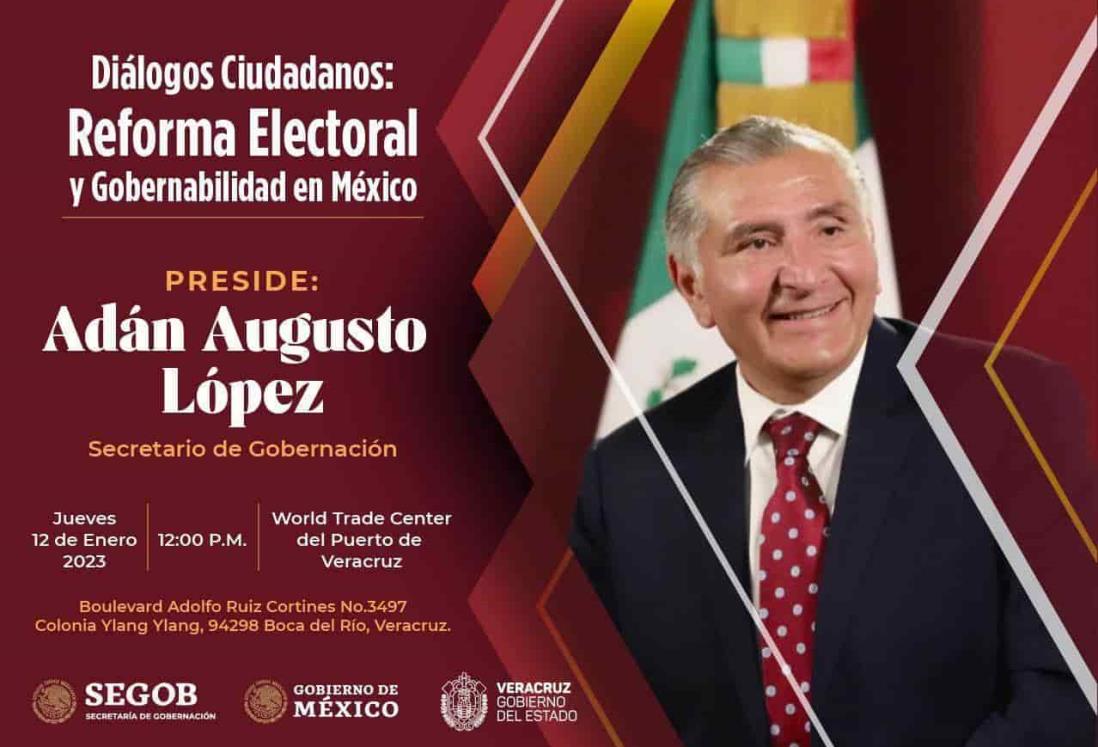 Secretario de Gobernación visitará Veracruz para explicar la Reforma Electoral