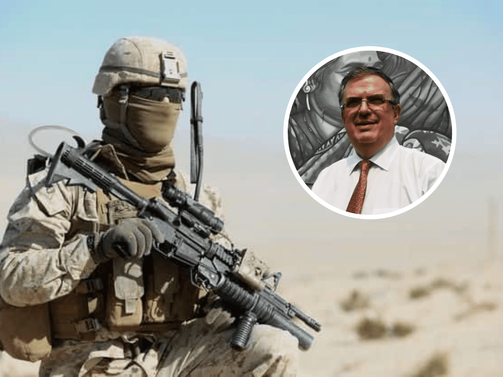 Marcelo Ebrard rechaza intención de promover uso de fuerzas militares de EU