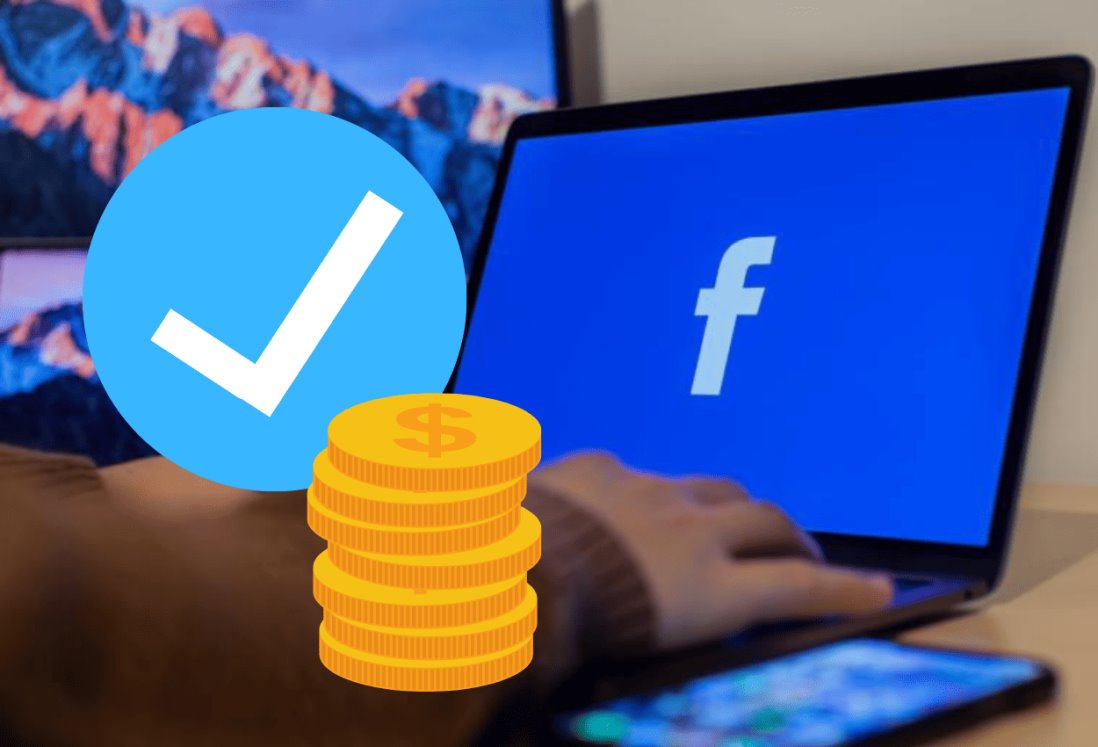 Cuentas verificadas en Facebook; esta es la razón por la que puede cobrar 230 pesos al mes