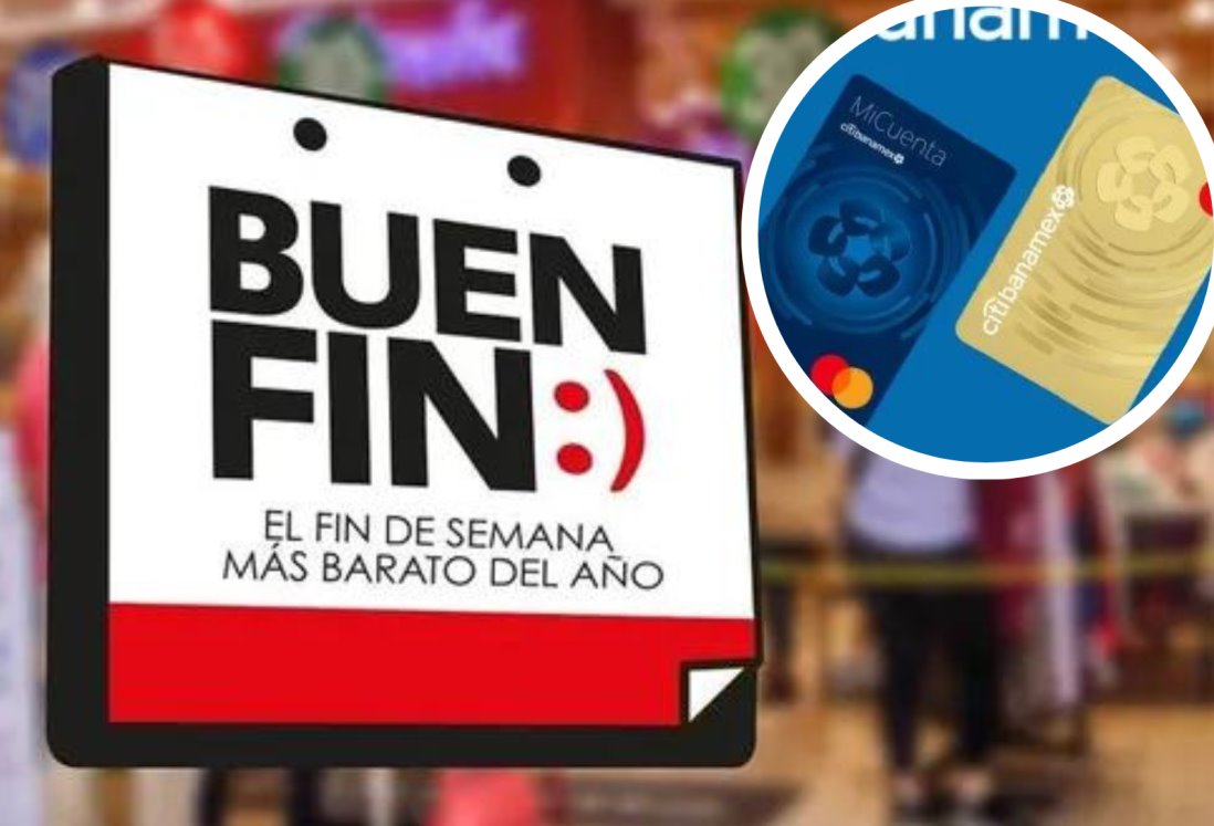 Buen Fin 2023: estas serán las promociones y bonificaciones de Banamex