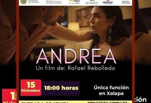Estrenarán Andrea, largometraje Xalapeño