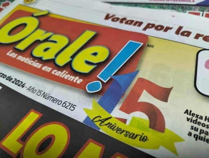 Diario Órale! cumple 15 años de estar en la preferencia de los lectores