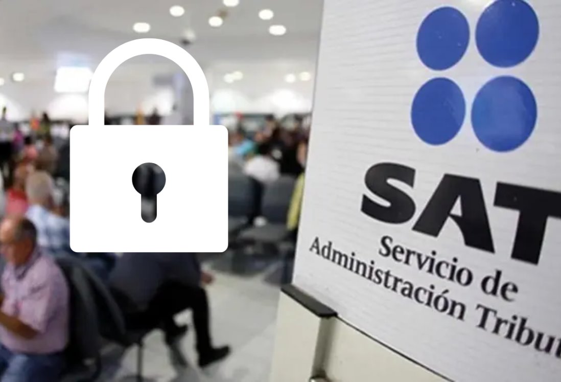 ¿Sabías que el SAT puede bloquear tu cuenta bancaria? Te decimos cómo evitarlo