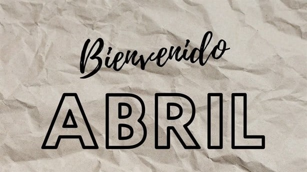 Bienvenido abril: estas son las mejores frases para iniciar el mes