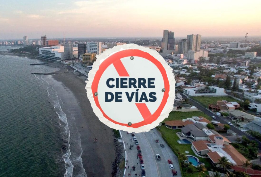 Estos son los cierres viales en Boca del Río este sábado 04 de mayo