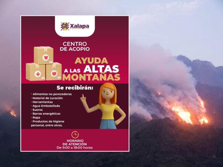 En Ayuntamiento de Xalapa, centro de acopio para afectados por incendios