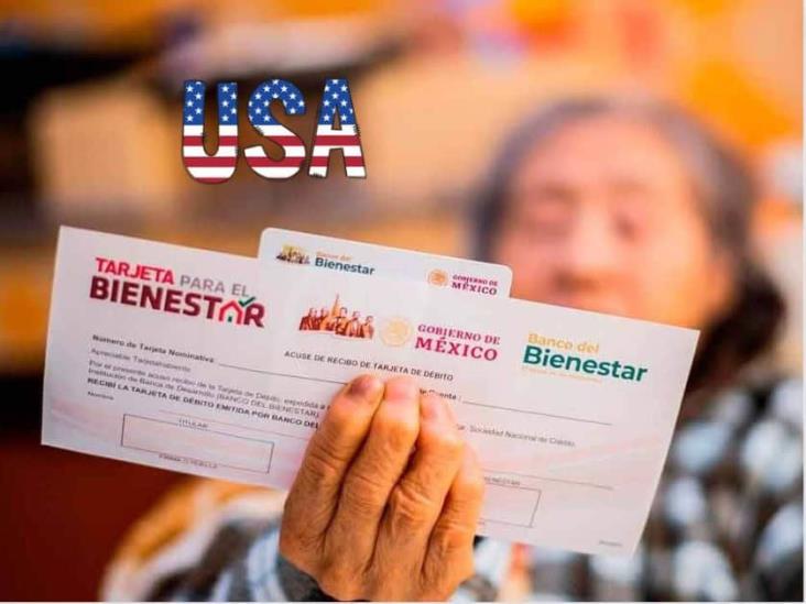 Pensión del Bienestar: así puedes cobrar tu dinero si vives en EU