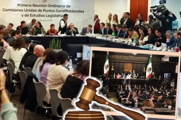 Reforma al Poder Judicial: Arrancan las discusiones en el Senado de la República