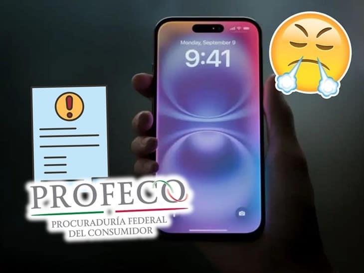 Así puedes presentar una queja a Profeco si tienes fallas en tu iPhone 16