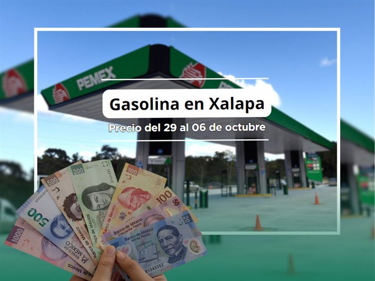 Checa el precio de la gasolina en Xalapa del 29 al 6 de octubre: ¿bajó?