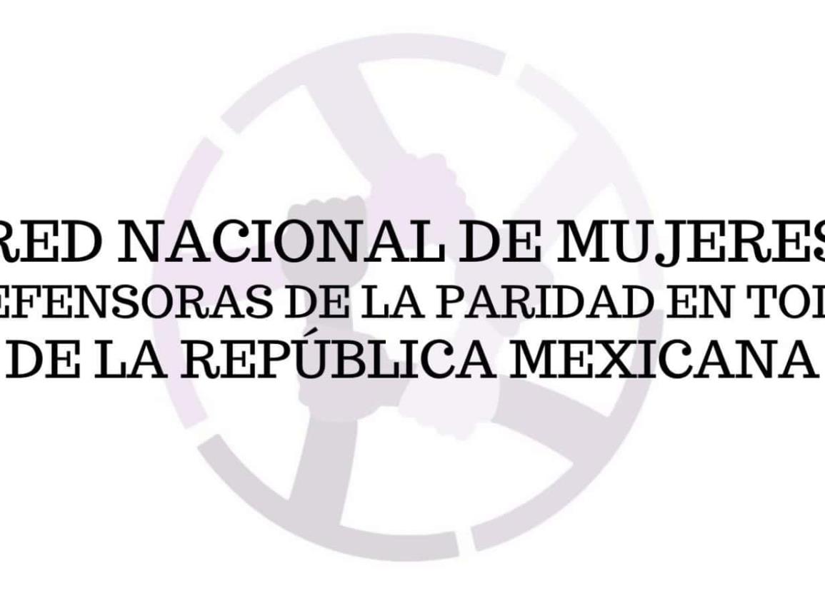 Comunicado oficial de la Red Nacional de Mujeres Defensoras de la Paridad en Todo, a la Dra. Claudia Sheinbaum Pardo Presidenta de México*