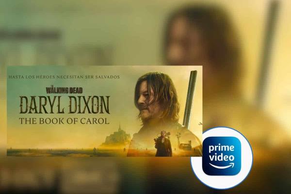 The Walking Dead: Daryl Dixon: fecha y hora para el estreno de todos los capítulos