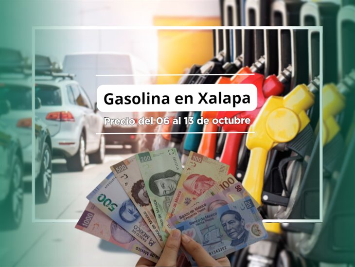 Gasolina en Xalapa: este será el precio del 6 al 13 de octubre: ¿subió?