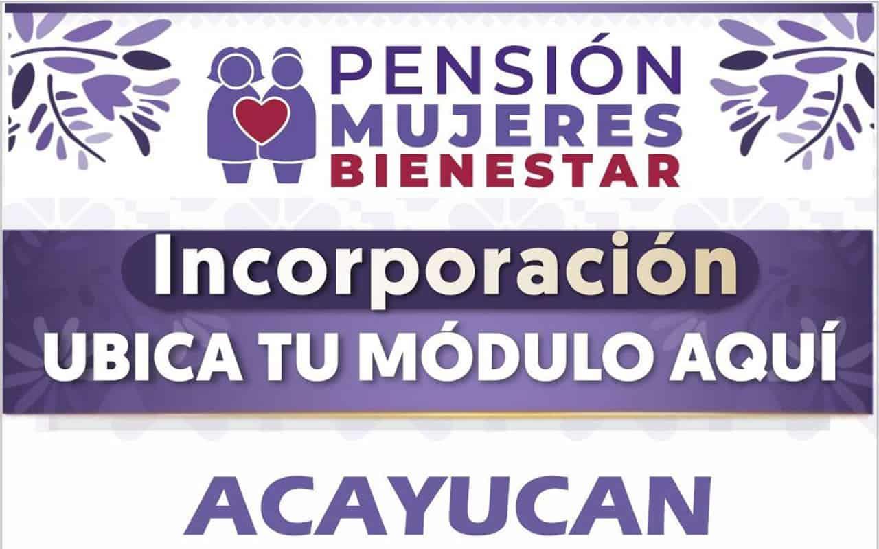 Pensión Mujeres Bienestar: Así puedes ubicar tu modulo en Acayucan