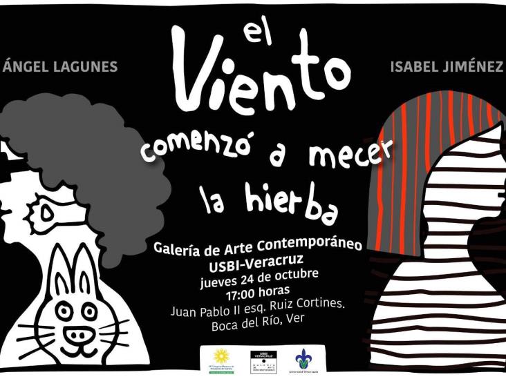 El viento comenzó a mecer la hierba...exposición de Isabel Jiménez y Ángel Lagunes