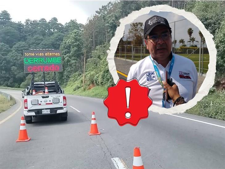 No hay interés en limpiar el derrumbe en la autopista Orizaba-Puebla: Canacar