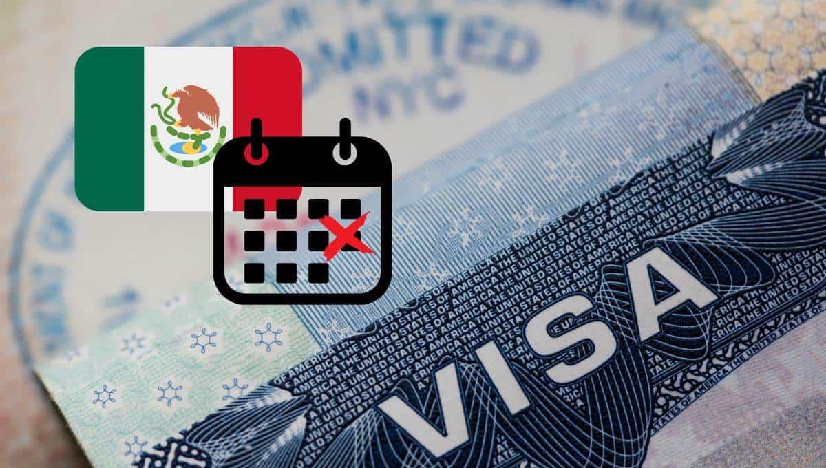 Cancelan visas, estas son las fecha en que mexicanos no podrán solicitarla