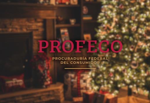 Navidad 2024: Así vigilará Profeco las promociones y precios de esta temporada decembrina