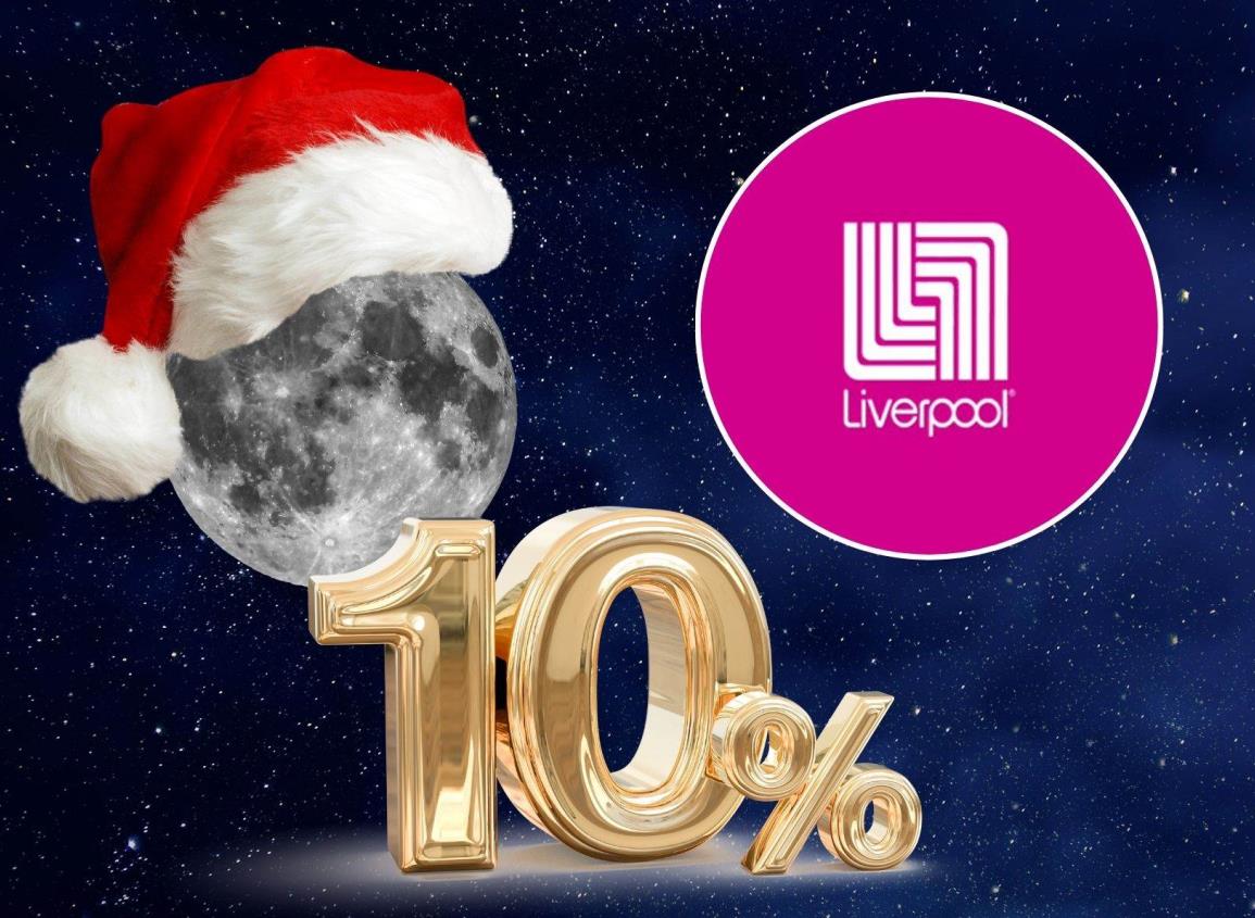 Venta Nocturna Liverpool: Así puedes adquirir un 10% de descuento adicional