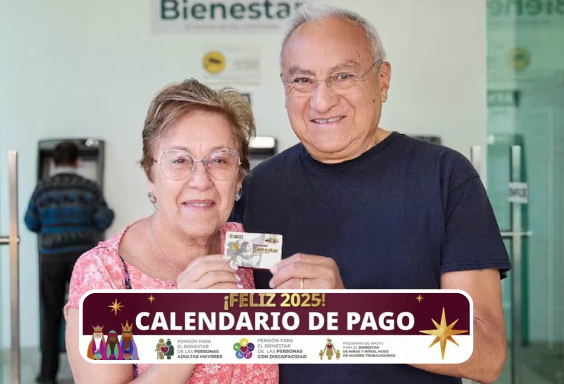 Presentan calendario de pagos de la Pensión del Bienestar 2025 para adultos mayores