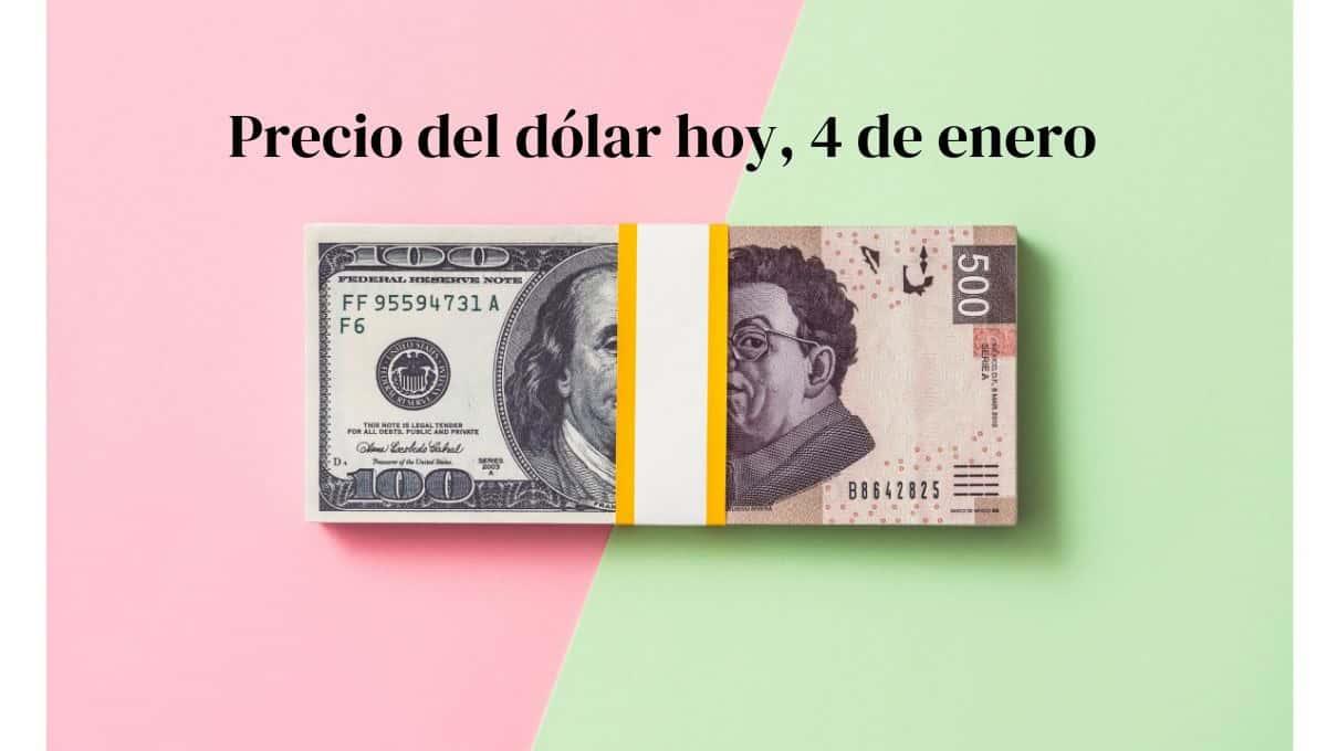 Precio del dólar hoy sábado 4 de enero: así va el tipo de cambio