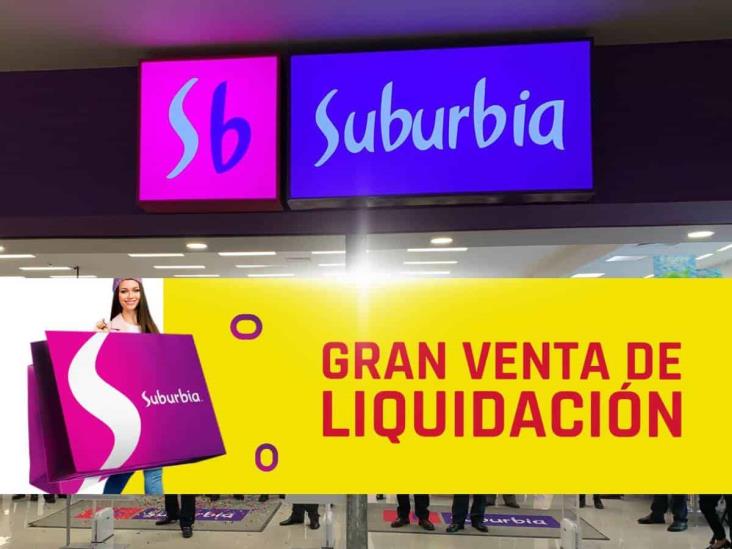 Gran Venta de Liquidación Suburbia 2025: ¿Cuándo terminan los descuentos?