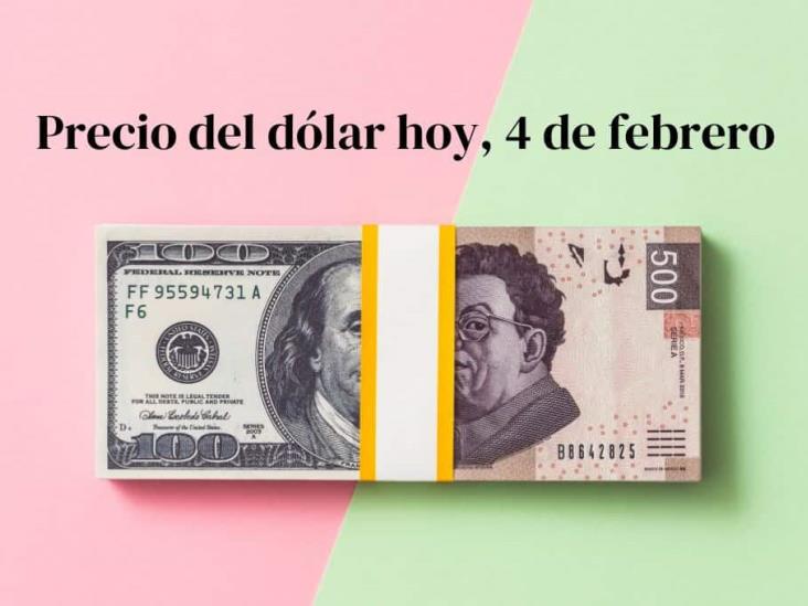 Precio del dólar hoy martes 4 de febrero: así va el tipo de cambio