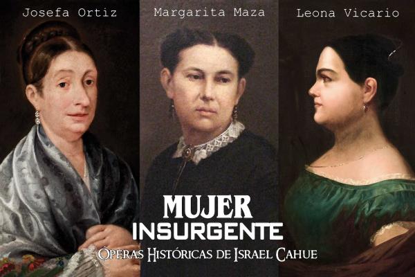 Óperas Históricas de Israel Cahue...Capítulo Mujeres en el devenir mexicano