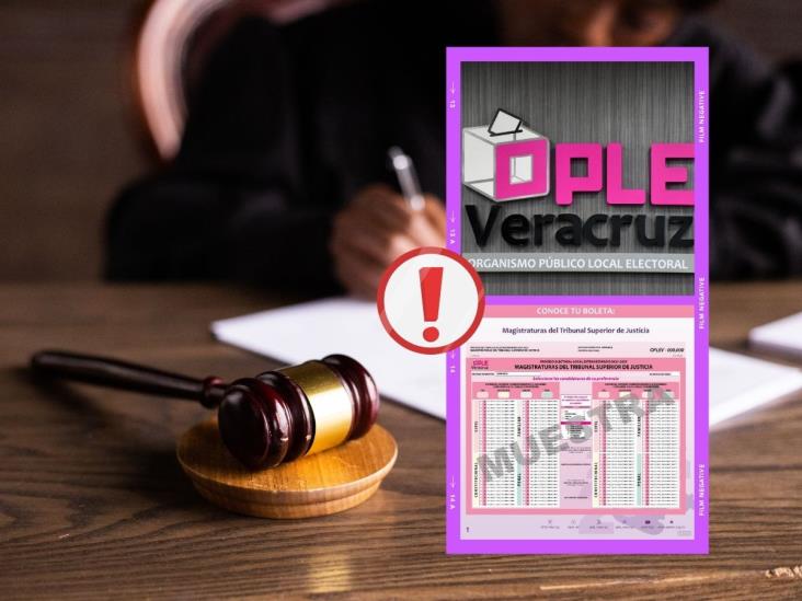 Elección judicial: Presentan primera queja en Veracruz; ¿por qué motivo?