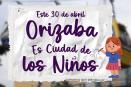 ¡Atento! Así es como el Ayuntamiento de Orizaba celebrará el Día del Niño
