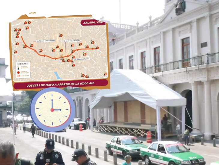 ¿Cuánto tiempo durará el cierre de calles en Xalapa este 1 de mayo?