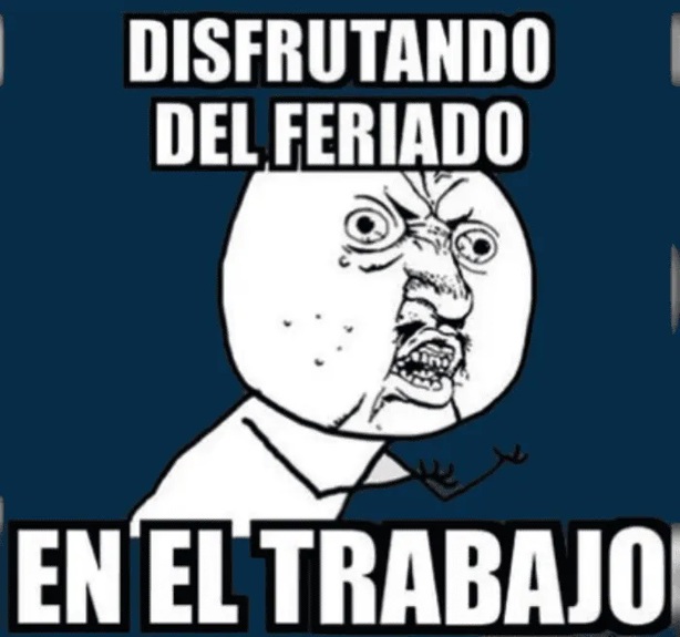 Los mejores memes por el Día del Trabajo