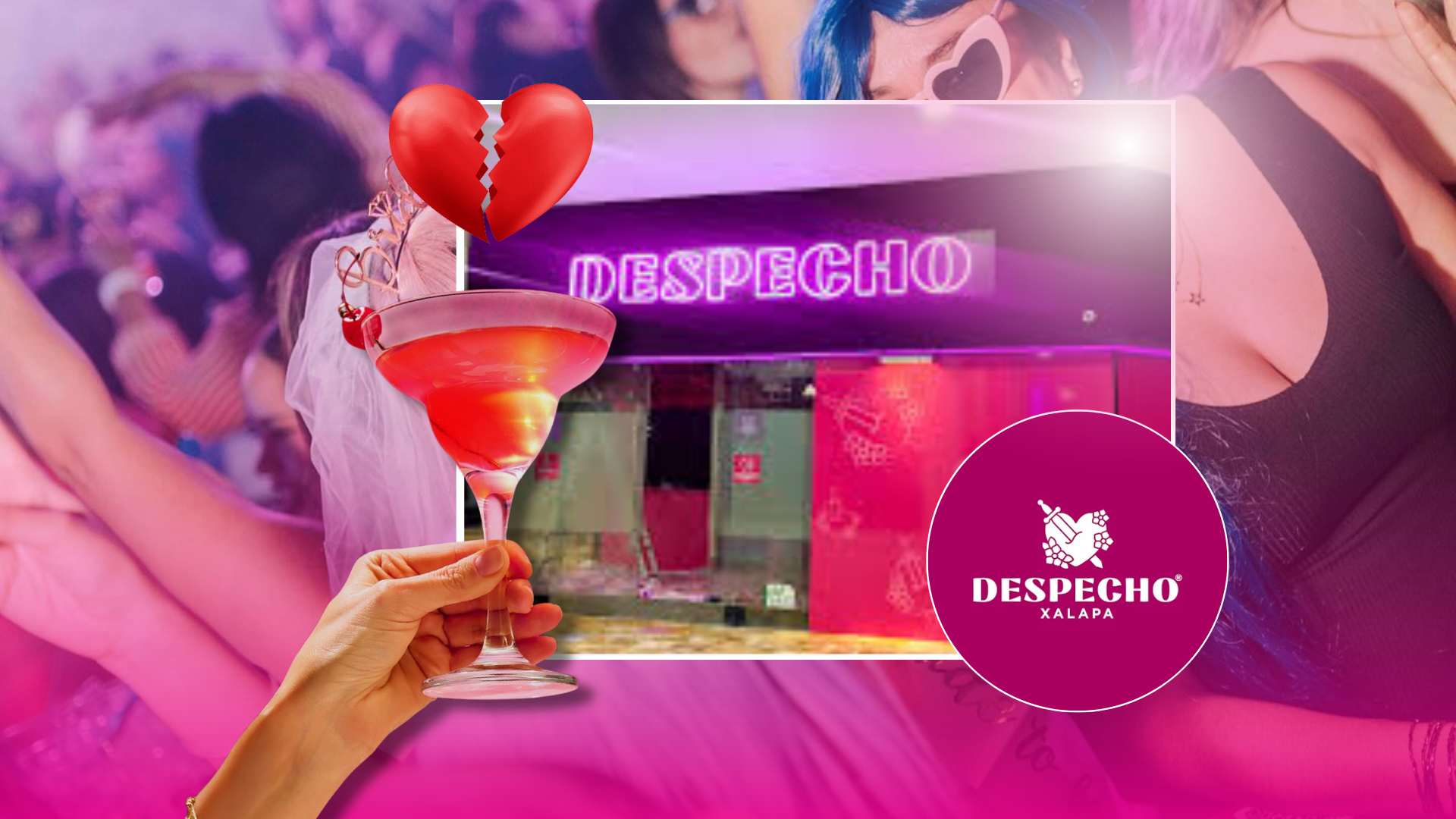 ¿Conoces Despecho Xalapa? un lugar para olvidar el desamor con tus amigas