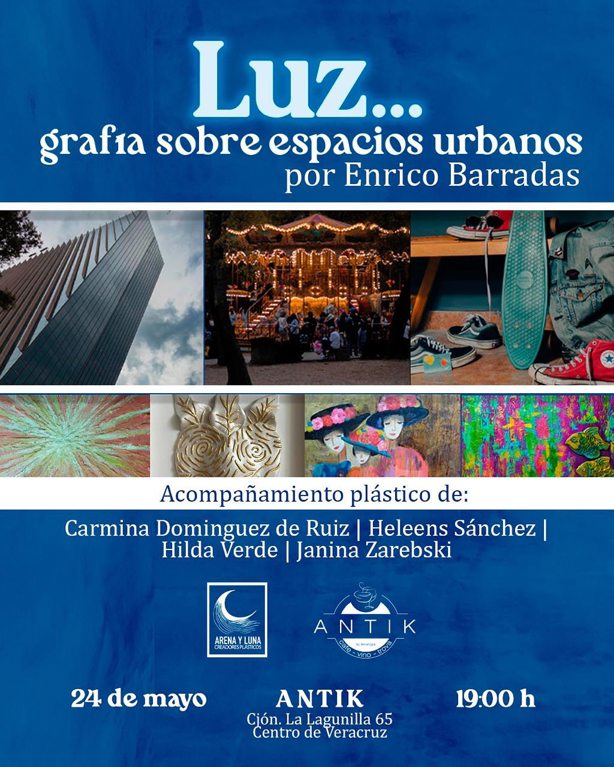 Luz...grafía sobre espacios urbanos exposición de Enrico Barradas en Antike