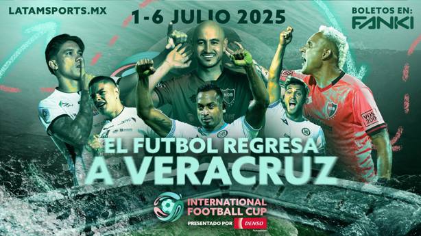 ¿Cuánto cuestan los abonos para la International Football Cup de Veracruz y dónde comprarlos?