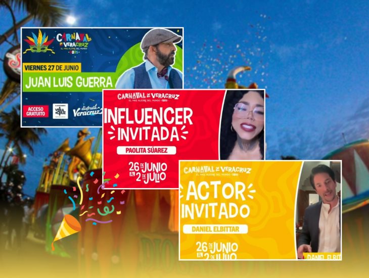 Carnaval de Veracruz 2025: ¿quiénes son los nuevos invitados confirmados?