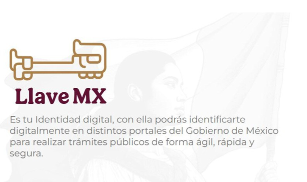 Qué es la Llave MX, la nueva identidad digital obligatoria en México